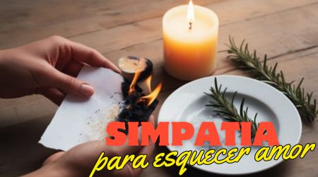 Simpatia para Esquecer um Amor Completamente
